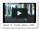 Jaws 5: Cruel Jaws (1995)